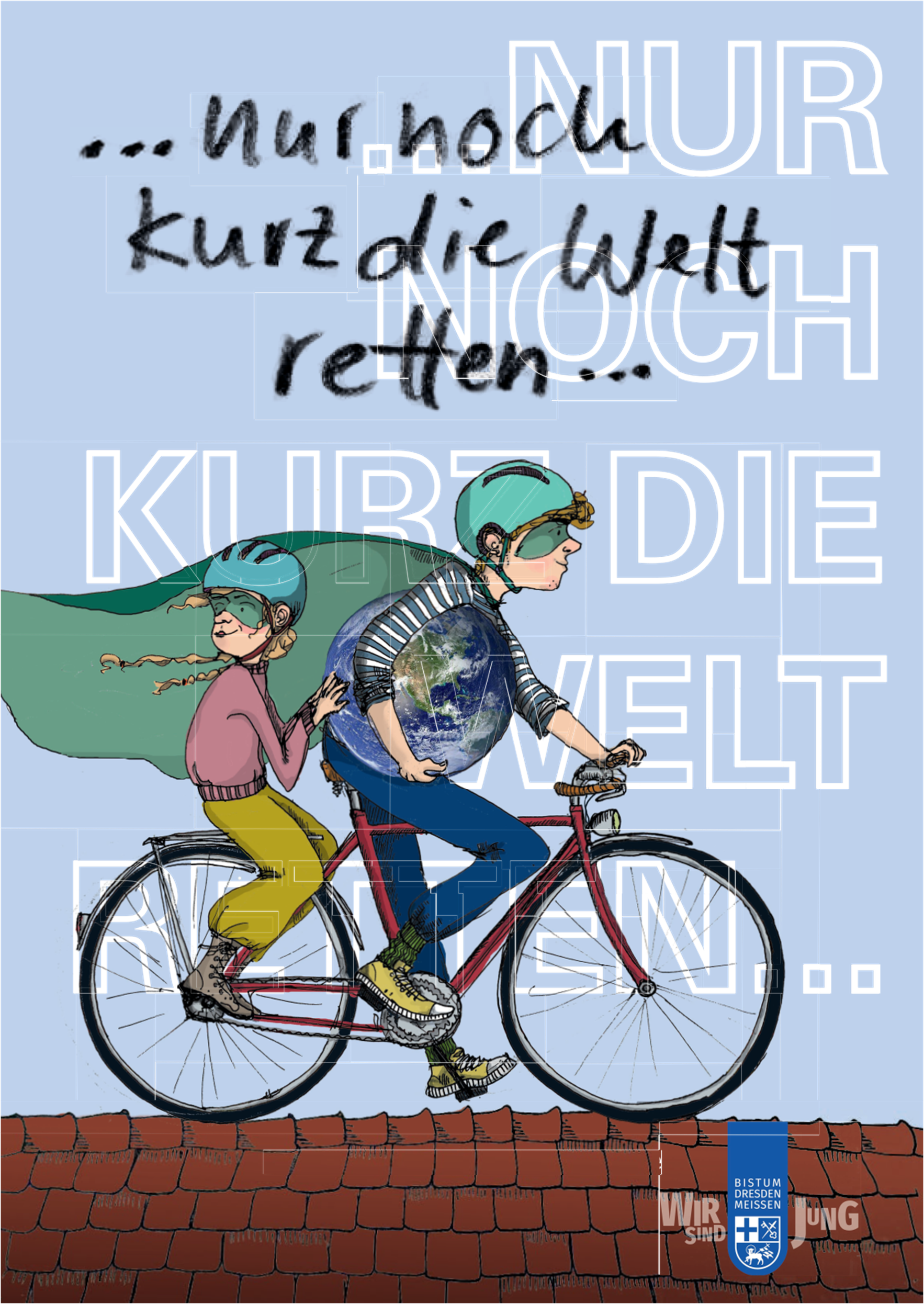Junges Bistum DresdenMeißen Aktuelles nur noch kurz die Welt